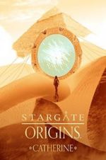 Watch Stargate Origins: Catherine Alluc