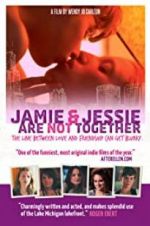 Watch Jamie and Jessie Are Not Together Alluc