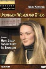 Watch Uncommon Women and Others Alluc