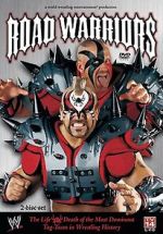 Watch Road Warriors: The Life and Death of Wrestling\'s Most Dominant Tag Team Online Alluc