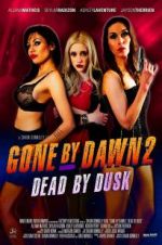 Watch Gone by Dawn 2: Dead by Dusk Alluc