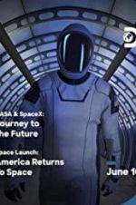 Watch NASA & SpaceX: Journey to the Future Online Alluc