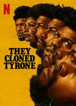 Watch They Cloned Tyrone Alluc
