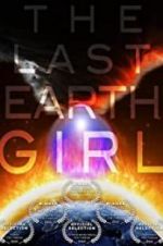 Watch The Last Earth Girl Online Alluc
