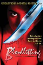 Watch Bloodletting Online Alluc