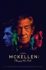 Watch McKellen: Playing the Part Alluc