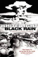 Watch White Light/Black Rain: The Destruction of Hiroshima and Nagasaki Alluc