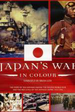 Watch Japans War in Colour Online Alluc