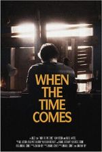 Watch When the Time Comes (Short 2022) Online Alluc