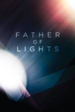 Watch Father of Lights Alluc
