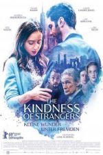 Watch The Kindness of Strangers Alluc