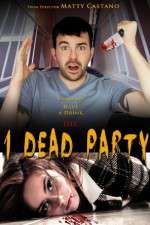 Watch 1 Dead Party Alluc