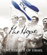 Watch The Hope: The Rebirth of Israel Online Alluc