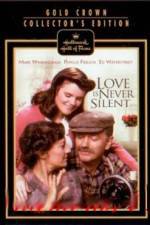 Watch Love Is Never Silent Alluc