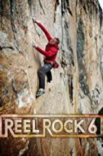 Watch Reel Rock 6 Alluc