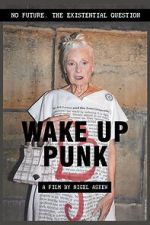 Watch Wake Up Punk Online Alluc