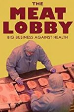 Watch The meat lobby: big business against health? Alluc