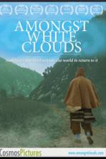 Watch Amongst White Clouds Alluc