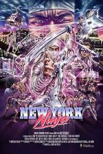 Watch New York Ninja Online Alluc