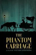 Watch The Phantom Carriage Online Alluc