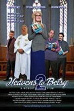 Watch Heavens to Betsy 2 Alluc