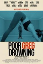 Watch Poor Greg Drowning Online Alluc