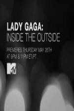 Watch Lady Gaga Inside the Outside Alluc