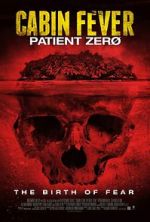 Watch Cabin Fever 3: Patient Zero Online Alluc