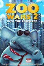 Watch Zoo Wars 2 Alluc