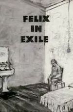 Watch Felix in Exile (Short 1994) Online Alluc