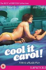 Watch Cool It Carol Online Alluc