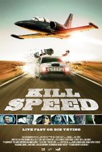 Watch Kill Speed Online Alluc