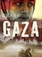 Watch Tears of Gaza Online Alluc