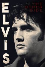 Watch Elvis: The Other Side Online Alluc