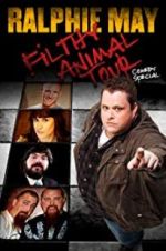 Watch Ralphie May Filthy Animal Tour Online Alluc