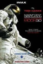 Watch Magnificent Desolation Walking on the Moon 3D Alluc