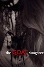 Watch The Goat Slaughters Alluc
