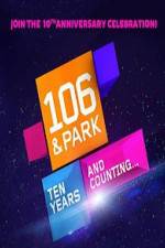 Watch 106 & Park 10th Anniversary Special Alluc