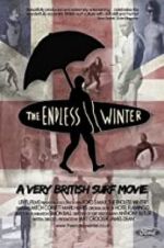 Watch The Endless Winter - A Very British Surf Movie Alluc