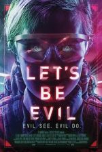 Watch Let's Be Evil 5movies