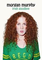 Watch Morgan Murphy: Irish Goodbye (TV Special 2014) Online Alluc