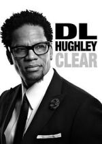 Watch D.L. Hughley: Clear (TV Special 2014) Alluc