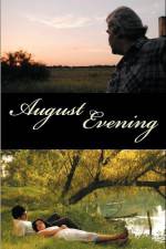 Watch August Evening Online Alluc