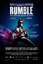 Watch Rumble The Indians Who Rocked The World Alluc