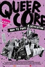 Watch Queercore: How To Punk A Revolution Online Alluc