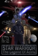 Watch Star Warrior - The Legend of Aciris 5movies