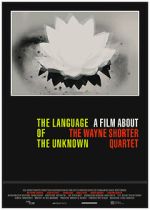 Watch The Language of the Unknown: A Film About the Wayne Shorter Quartet 0123movies