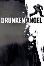 Watch Drunken Angel Online Alluc