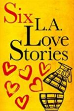 Watch Six LA Love Stories Alluc