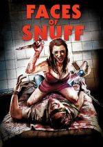 Watch Shane Ryan's Faces of Snuff Online Alluc